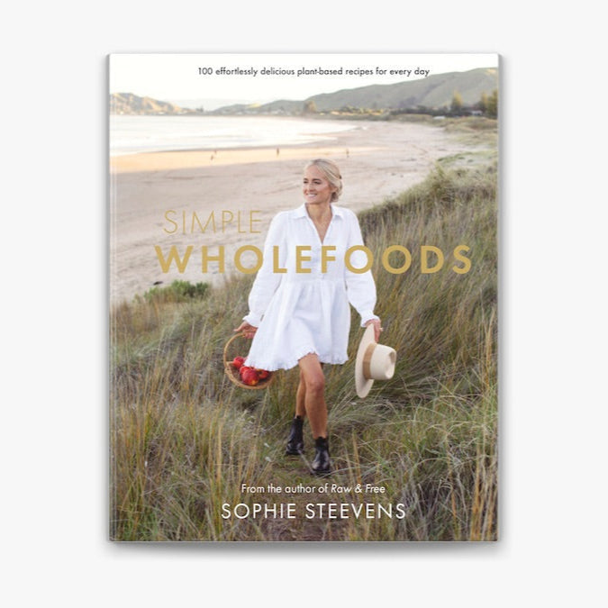 Simple Wholefoods by Sophie Steevens