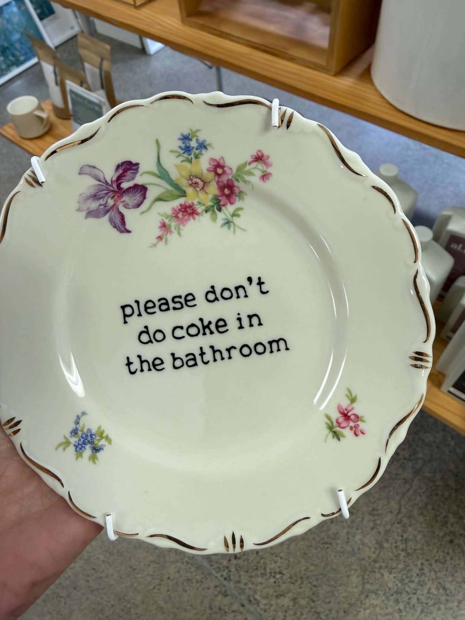 Please Don't Do Coke In The Bathroom | Dainty Floral