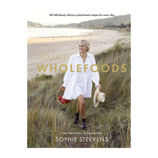 Simple Wholefoods by Sophie Steevens