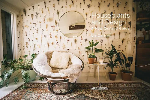 Houseplants and Design - A New Zealand Guide