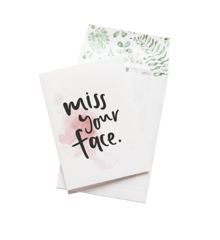 Miss Your Face - Greeting Card