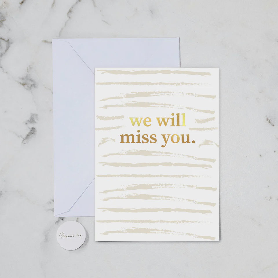 We Will Miss You | Greeting Card